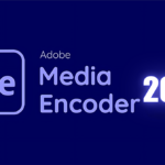 Download Adobe Media Encoder 2025 Full + Hướng dẫn cài đặt